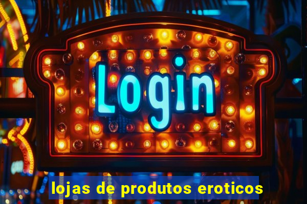 lojas de produtos eroticos